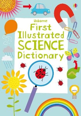 First Illustrated Science Dictionary - Kirsteen Robson - cover