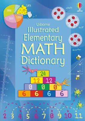 Illustrated Elementary Math Dictionary - Kirsteen Robson - cover