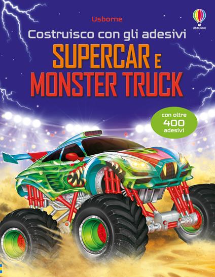 Supercar e monster truck. Ediz. illustrata. Con adesivi - Simon Tudhope - copertina