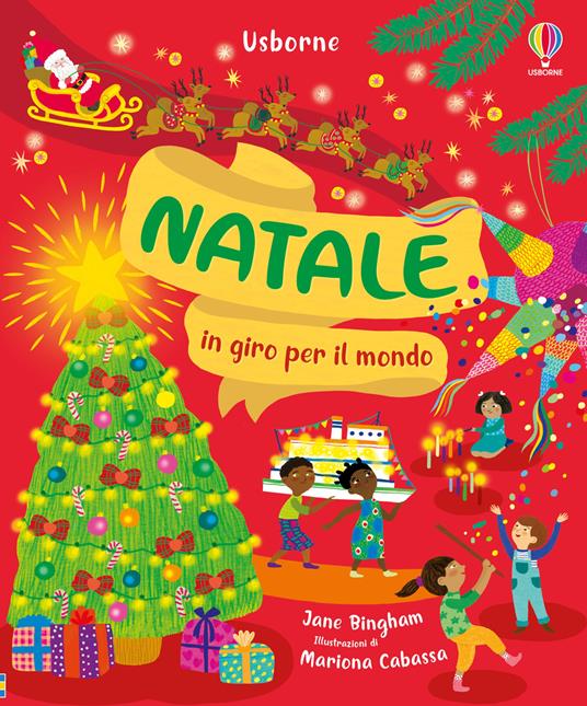 Natale in giro per il mondo. Ediz. illustrata - Jane Bingham - copertina