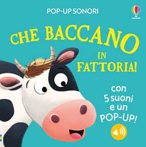 Libro Che baccano in fattoria! Pop-up sonori. Ediz. a colori Sam Taplin
