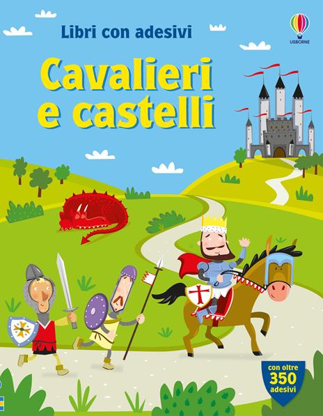 Cavalieri e castelli. Con adesivi. Ediz. illustrata - Leonie Pratt,Lucy Bowman - copertina