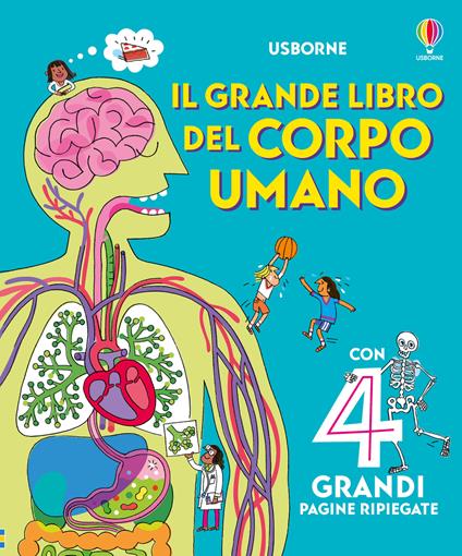Il grande libro del corpo umano. Ediz. illustrata - Minna Lacey - copertina