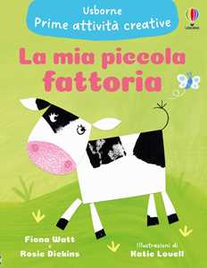 Libro La mia piccola fattoria. Ediz. illustrata Fiona Watt