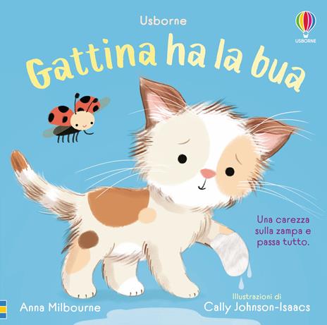 Gattina ha la bua. Ediz. a colori - Anna Milbourne - copertina
