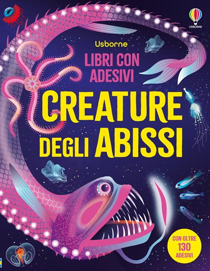 Creature degli abissi. Con adesivi. Ediz. a colori - Alice James - copertina