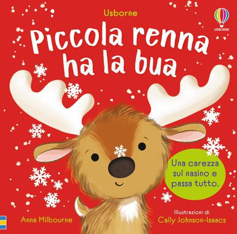 Piccola renna ha la bua. Ediz. a colori - Anna Milbourne - copertina