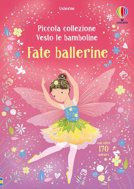 Fate ballerine. Con adesivi. Ediz. a colori - Fiona Watt - copertina