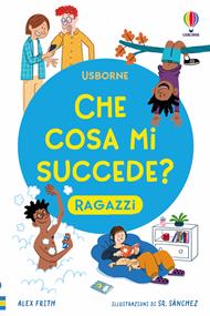Che cosa mi succede? (Ragazzi)