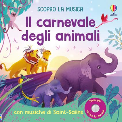 Il carnevale degli animali - Fiona Watt - copertina