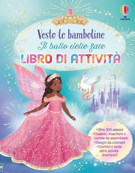 Il ballo delle fate. Libro di attività. Ediz. illustrata - Emily Bone - copertina