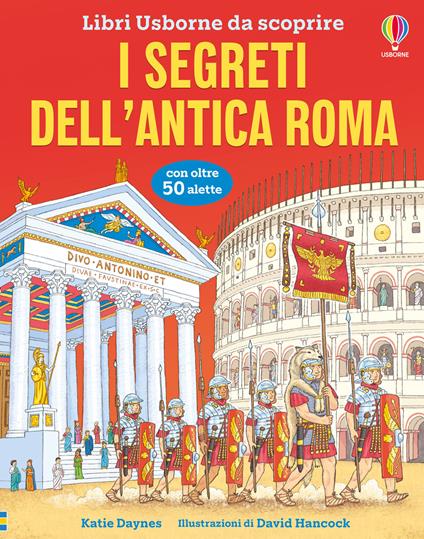 I segreti dell'antica Roma - Katie Daynes - copertina