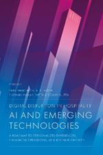 Digital Disruption in Hospitality, AI and Emerging Technologies: A Roadmap to Personalized Experiences, Enhanced Operations, and Revenue Growth
