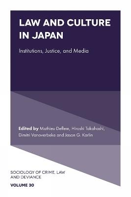 Law and Culture in Japan: Institutions, Justice, and Media - cover