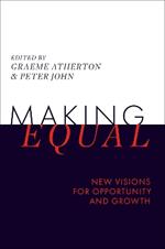 Making Equal: New Visions for Opportunity and Growth
