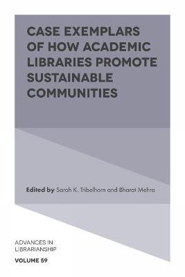 Case Exemplars of How Academic Libraries Promote Sustainable Communities - cover
