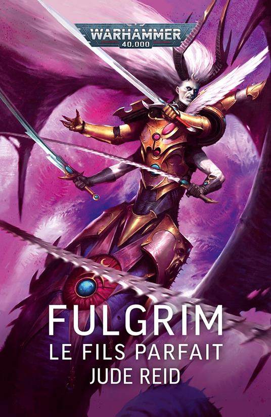 Fulgrim: Le Fils Parfait