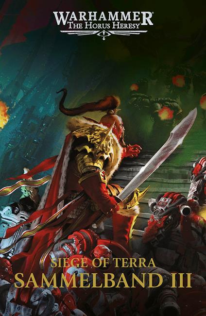 The Horus Heresy: Siege of Terra Sammelband III