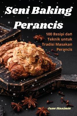Seni Baking Perancis - Jane Hazimie - cover