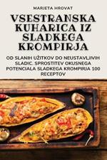 Vsestranska Kuharica Iz Sladkega Krompirja