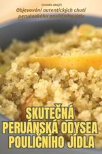 SkuteCná Peruánská Odysea PouliCního Jídla