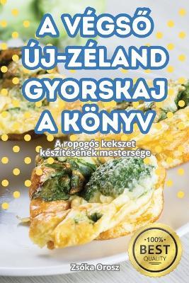 A VégsO Új-Zéland Gyorskaja Könyv - Zsóka Orosz - cover