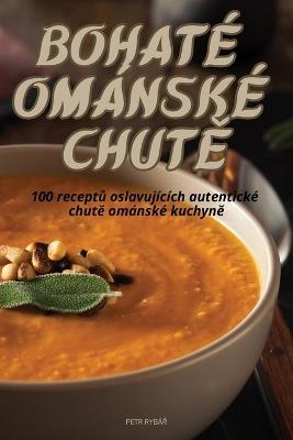 Bohaté Ománské ChutE - Petr RybáR - cover