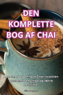 Den Komplette Bog AF Chai - Gitte Bergman - cover