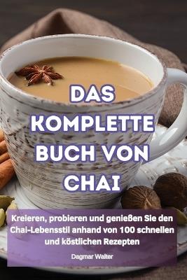 Das Komplette Buch Von Chai - Dagmar Walter - cover