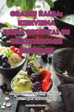 GraikU Kalba: KIEKVIENA DIENA RECEPTAI SU GRAIKISKOMIS SAKNIMIS: KIEKVIENA DIENA RECEPTAI SU GRAIKISKOMIS SAKNIMIS Megaukites