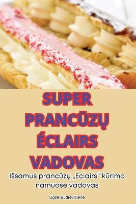 Super PrancUzU ?clairs Vadovas - Ugne Budreviciene - cover