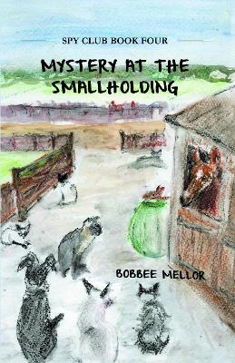 Mystery at the Smallholding - Bobbee Mellor - cover