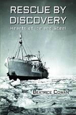 Rescue by Discovery: Hearts of Ice and Steel