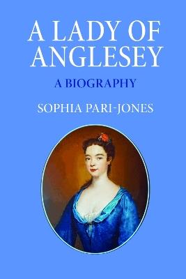 A Lady of Anglesey - Sophia Pari-Jones - cover