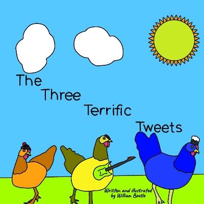 The Three Terrific Tweets - William Bootle - cover