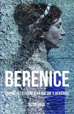 Berenice: Translated from Jean Racine's Bérénice by Rosie Hilal