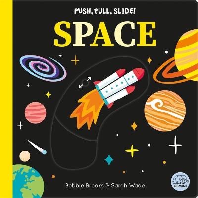 Push, Pull, Slide! Space - Bobbie Brooks - cover