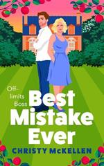 Best Mistake Ever: A BRAND NEW spicy workplace romance from Christy McKellen for 2025
