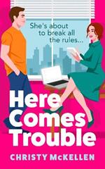 Here Comes Trouble: Discover Christy McKellen's gorgeously spicy forbidden romance for 2025!