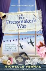 The Dressmaker's War: An absolutely breathtaking and gripping historical fiction novel