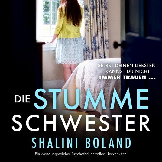 Die stumme Schwester - Ein wendungsreicher Psychothriller voller Nervenkitzel (Ungekürzt)