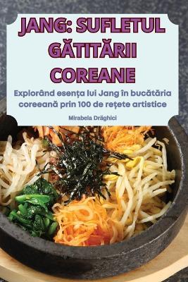 Jang Sufletul GAtitArii Coreane - Mirabela Draghici - cover