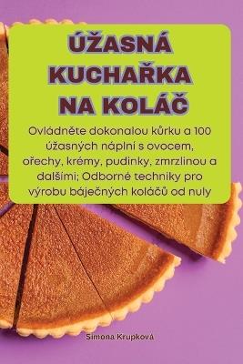 ?zasn? KuchaRka Na Kol?C - Simona Krupkov? - cover