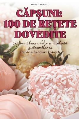 CAp?uni 100 de Re?ete Dovedite - Diana Tomulescu - cover