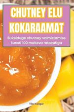 Chutney Elu Kokaraamat