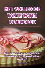 Het Volledige Tarte Tatin Kookboek