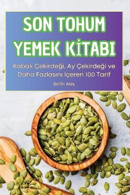 Son Tohum Yemek KItabi - Berfin Ates - cover