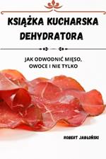 KsiAZka Kucharska Dehydratora