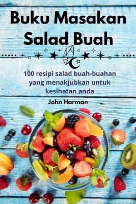 Buku Masakan Salad Buah - John Harman - cover