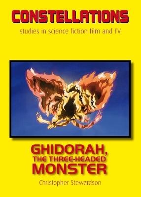 Ghidorah, the Three-Headed Monster - Christopher Stewardson - cover